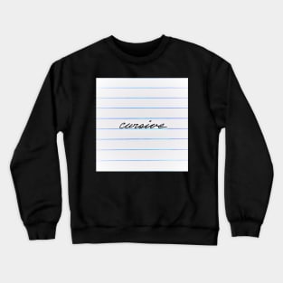 Perfect Cursive Crewneck Sweatshirt